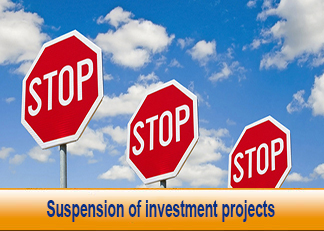 Suspension of investment projects