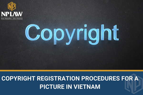 COPYRIGHT REGISTRATION PROCEDURES FOR A PICTURE IN VIETNAM