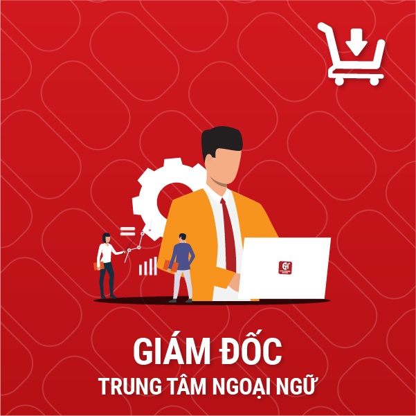 Những thông tin cần biết về giám đốc trung tâm ngoại ngữ