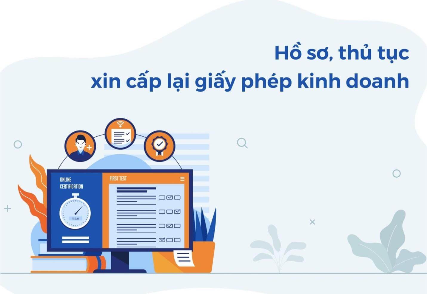 Mất giấy phép kinh doanh cần làm gì? Hồ sơ, thủ tục xin cấp lại khó không?