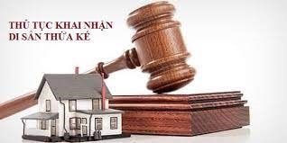 Khai nhận di sản thừa kế ở đâu? và cần những giấy tờ gì?