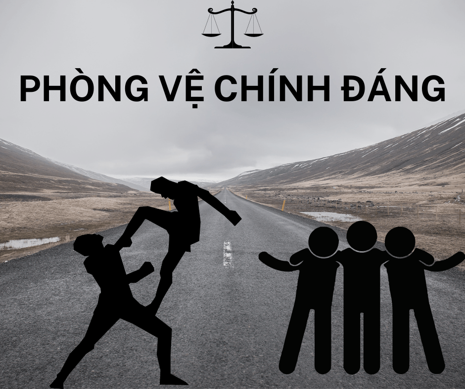 Khi nào được xem là phòng vệ chính đáng