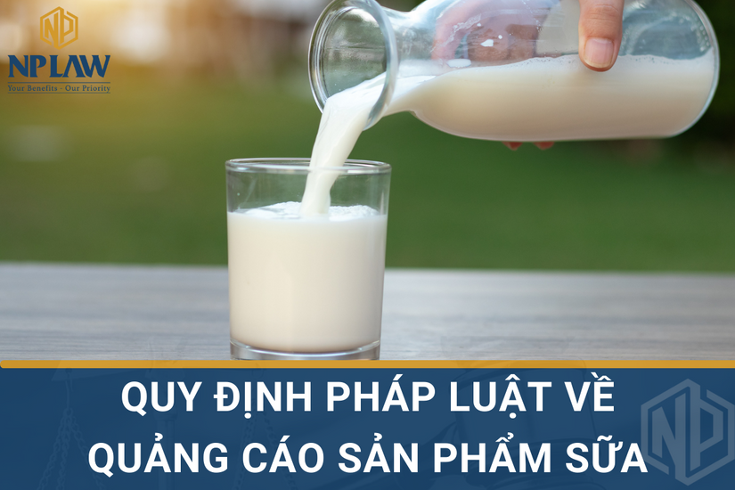 Quy định pháp luật về quảng cáo sản phẩm sữa