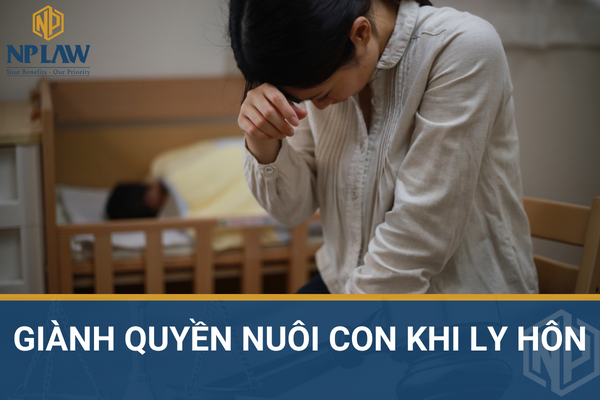 Giành quyền nuôi con khi ly hôn