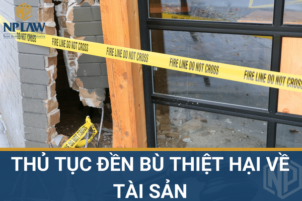 Thủ tục đền bù thiệt hại về tài sản