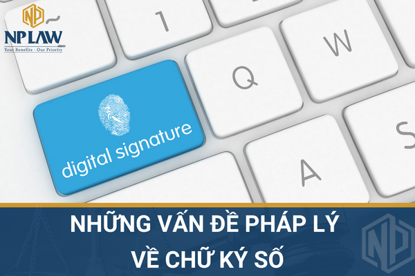 Những vấn đề pháp lý về chữ ký số