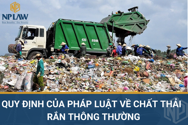 Quy định của pháp luật về chất thải  rắn thông thường