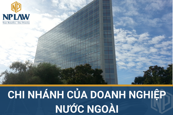 Chi nhánh của doanh nghiệp nước ngoài