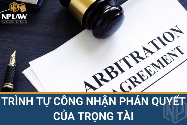 Trình tự công nhận phán quyết của trọng tài