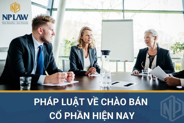 Pháp luật về chào bán cổ phần hiện nay