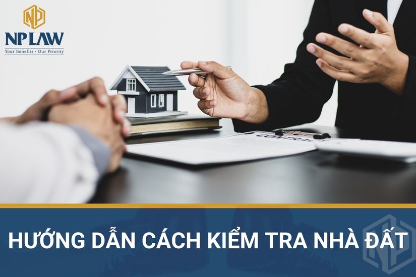 Hướng dẫn cách kiểm tra nhà đất