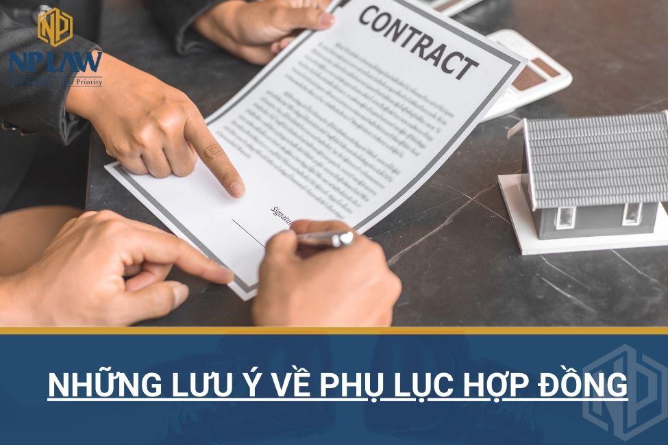 Những lưu ý về phụ lục hợp đồng