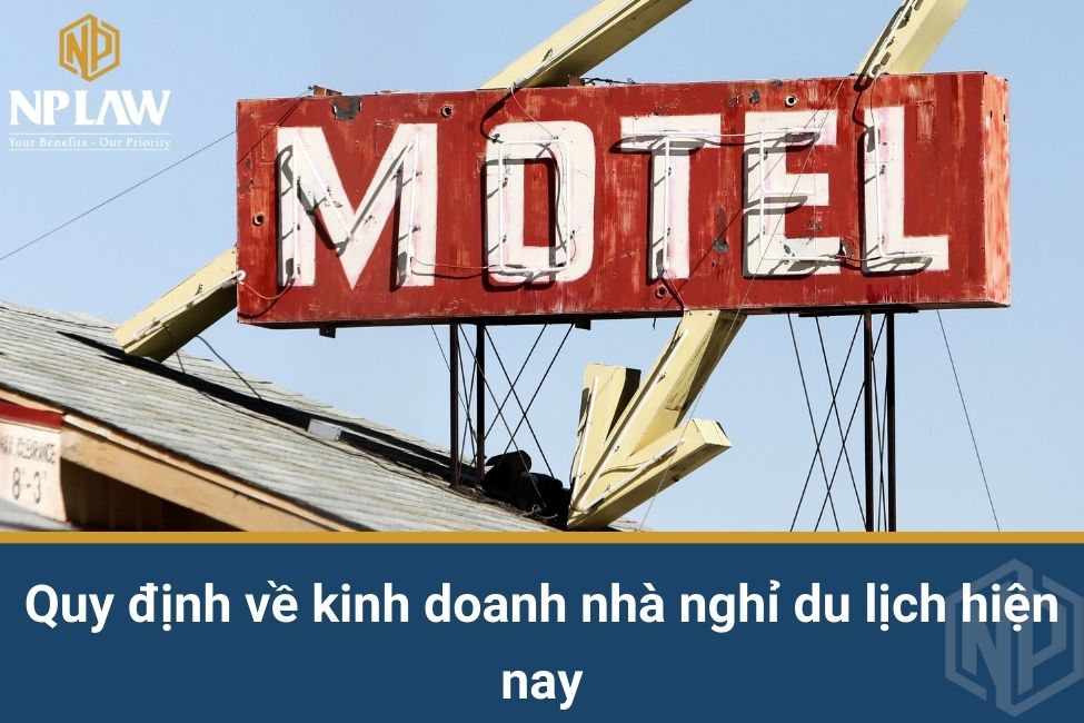 Quy định về kinh doanh nhà nghỉ du lịch hiện nay