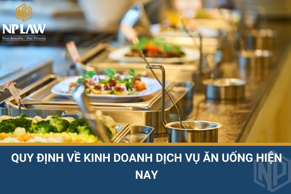 Quy định về kinh doanh dịch vụ ăn uống hiện nay