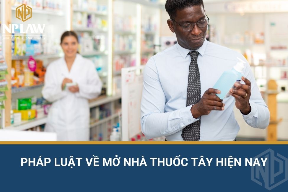 Pháp luật về mở nhà thuốc tây hiện nay
