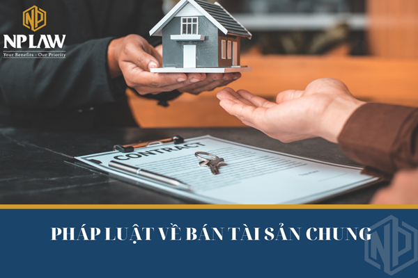 Pháp luật về bán tài sản chung