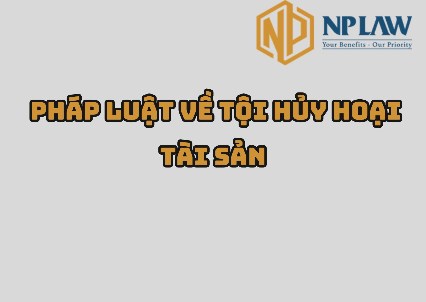 Pháp luật về tội hủy hoại tài sản
