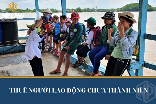 Thuê người lao động chưa thành niên