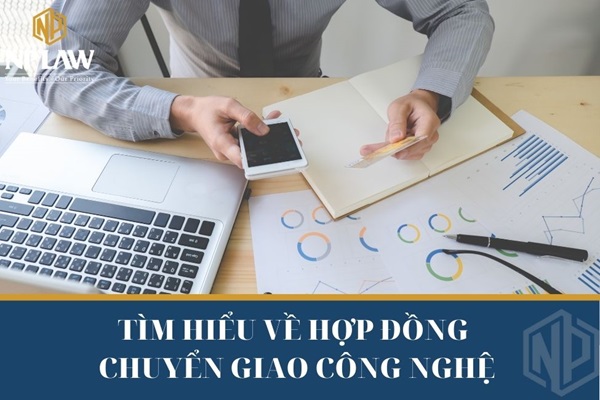 Tìm hiểu về hợp đồng chuyển giao công nghệ