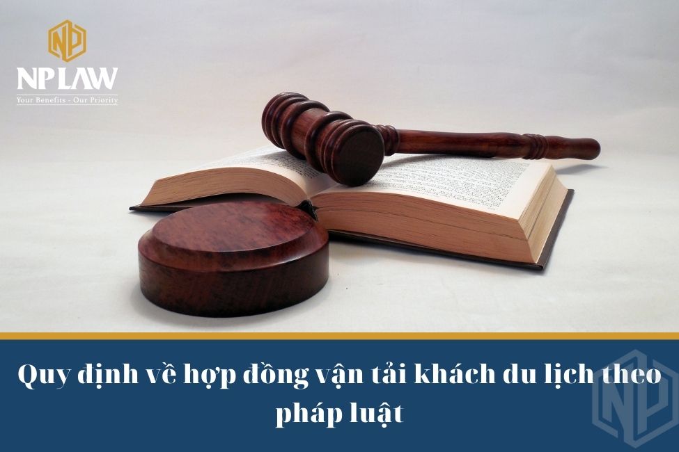 Quy định về hợp đồng vận tải khách du lịch theo pháp luật