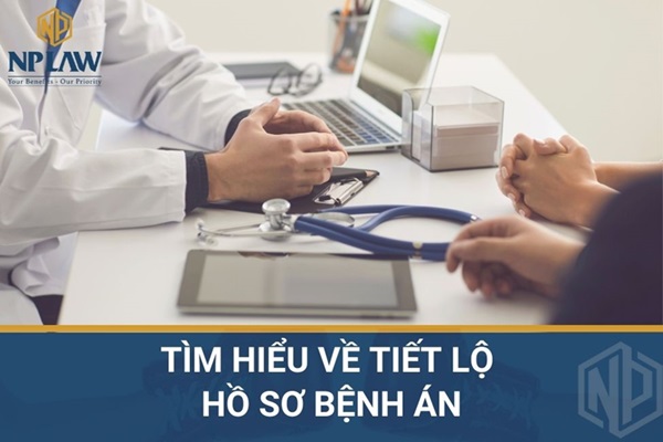 Tìm hiểu về tiết lộ hồ sơ bệnh án