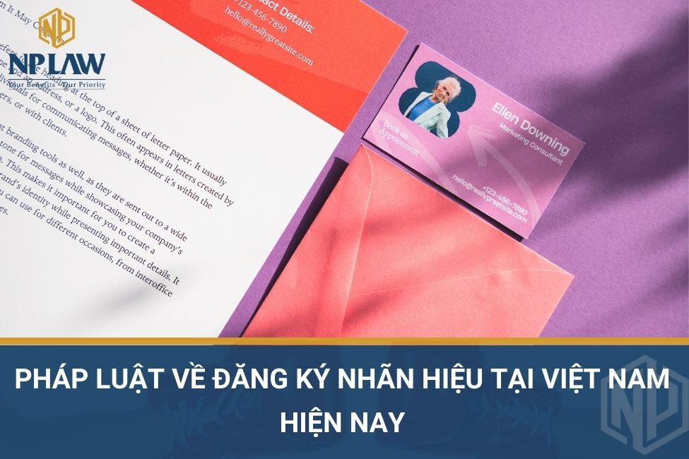 Pháp luật về đăng ký nhãn hiệu tại Việt Nam hiện nay