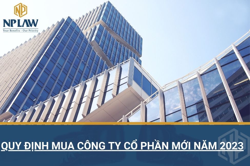 Quy định mua công ty cổ phần mới năm 2023