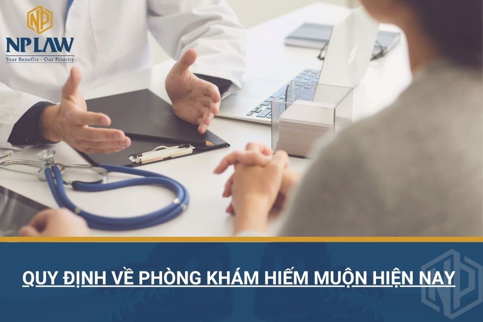 Quy định về phòng khám hiếm muộn hiện nay