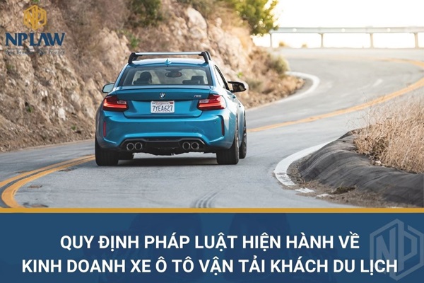 Quy định pháp luật hiện hành về kinh doanh xe ô tô vận tải khách du lịch
