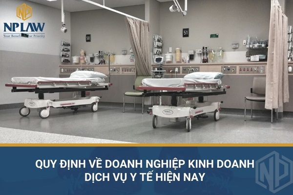 Quy định về doanh nghiệp kinh doanh dịch vụ y tế hiện nay