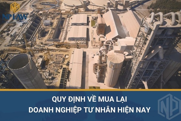 Quy định về mua lại doanh nghiệp tư nhân hiện nay