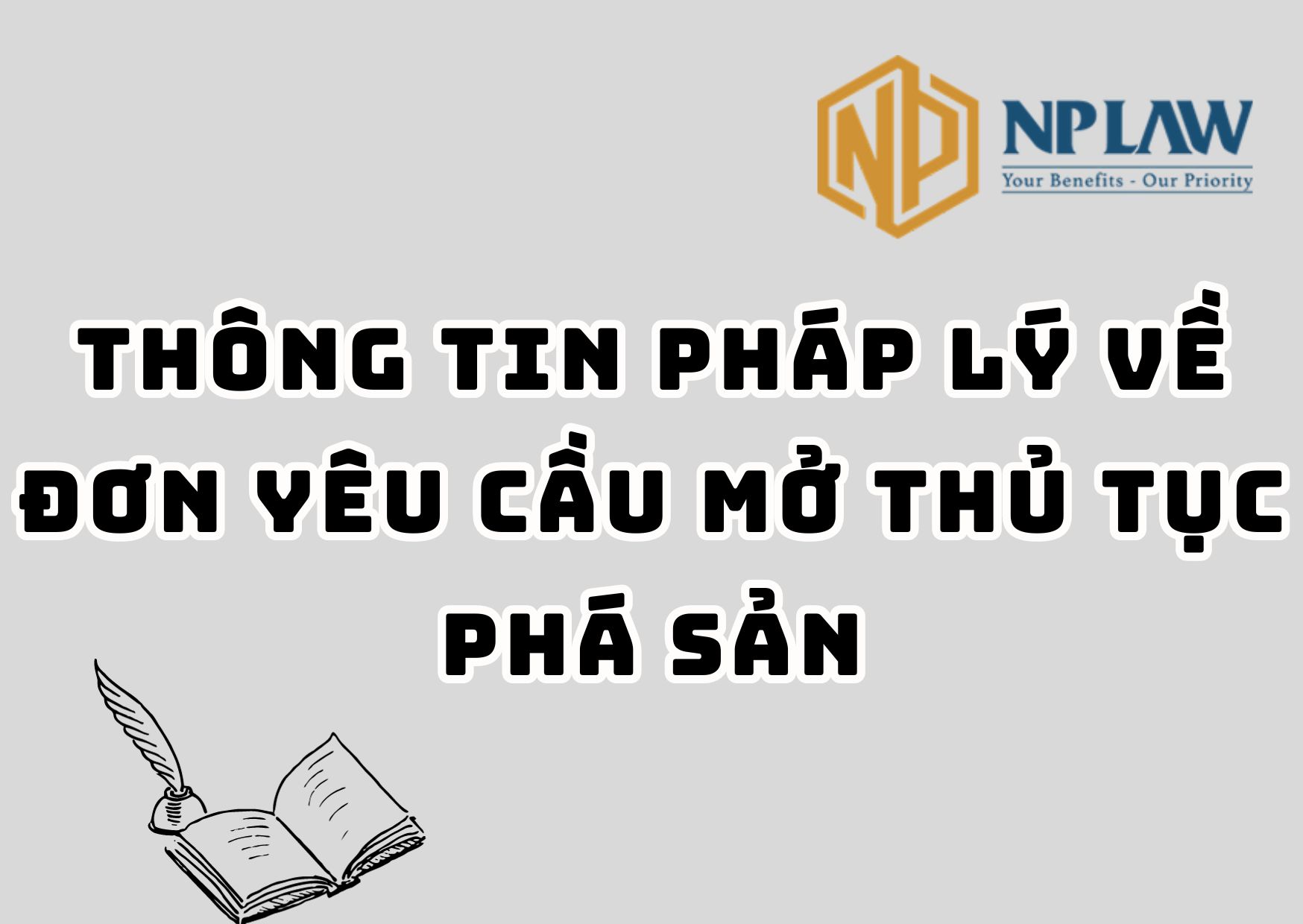 Thông tin pháp lý về đơn yêu cầu mở thủ tục phá sản