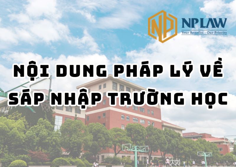 Nội dung pháp lý về sáp nhập trường học