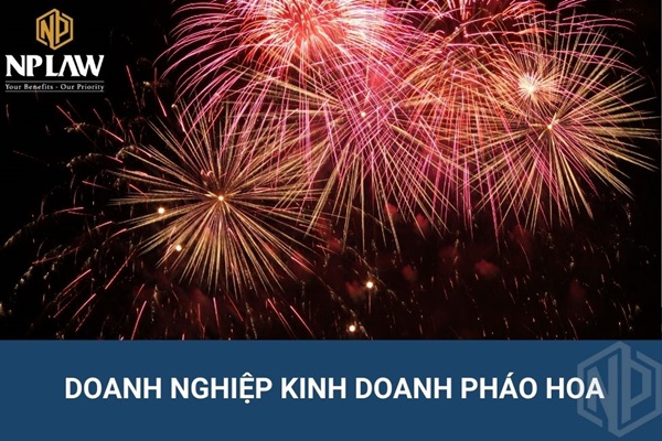 Doanh nghiệp kinh doanh pháo hoa