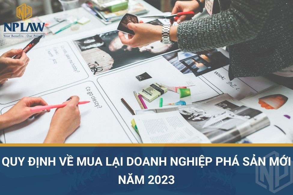 Quy định về mua lại doanh nghiệp phá sản mới năm 2023