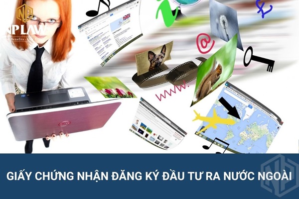 Giấy chứng nhận đăng ký đầu tư ra nước ngoài