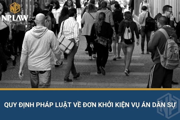 Quy định pháp luật về đơn khởi kiện vụ án dân sự