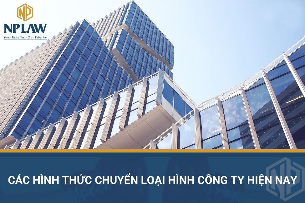 Các hình thức chuyển loại hình công ty hiện nay