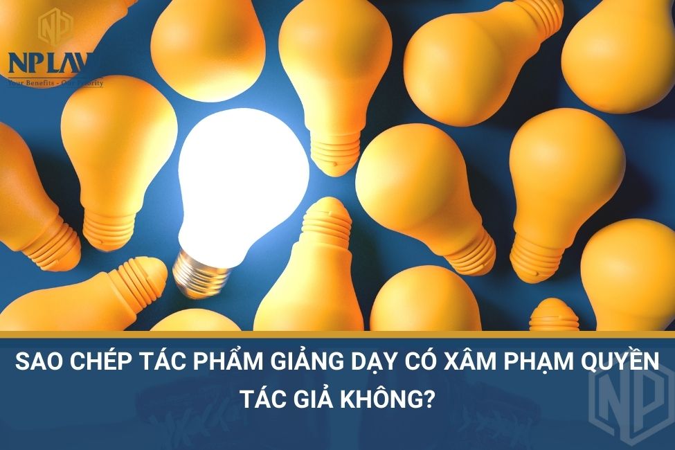 Sao chép tác phẩm giảng dạy có xâm phạm quyền tác giả không?