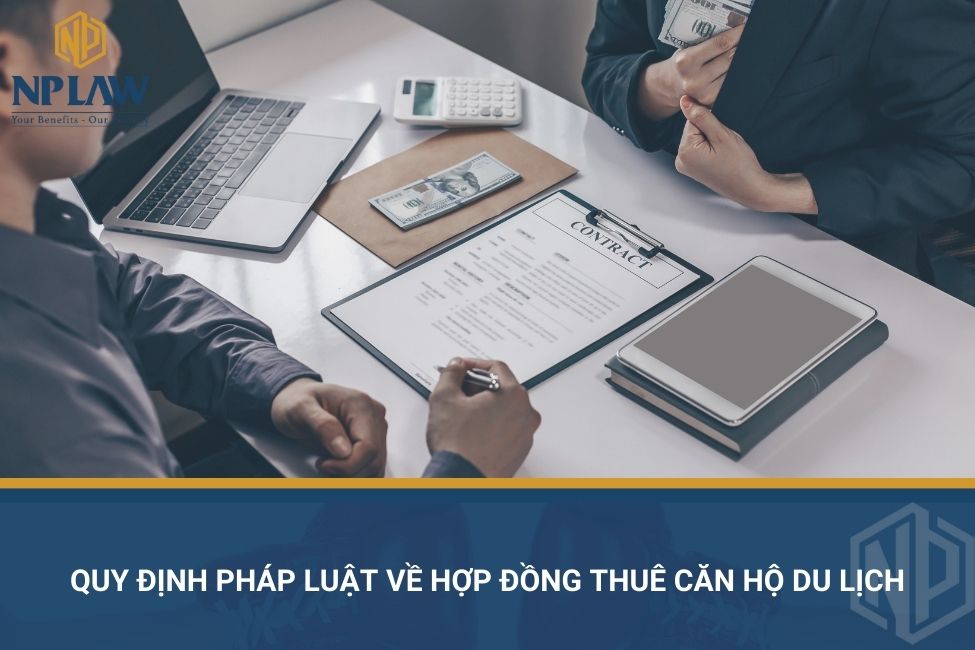 Quy định pháp luật về hợp đồng thuê căn hộ du lịch