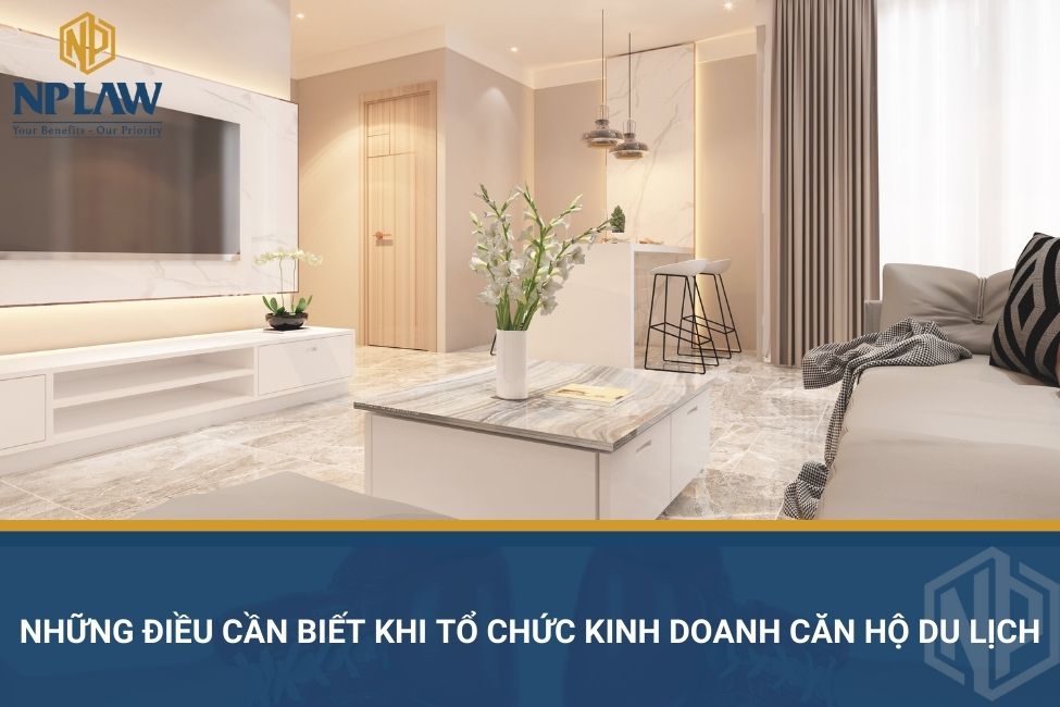 Những điều cần biết khi tổ chức kinh doanh căn hộ du lịch