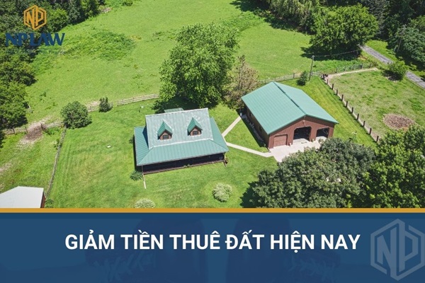 Giảm tiền thuê đất hiện nay