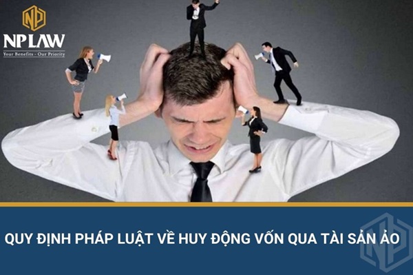 Quy định pháp luật về huy động vốn qua tài sản ảo