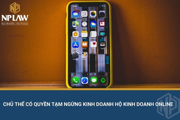 Chủ thể có quyền tạm ngừng kinh doanh hộ kinh doanh online