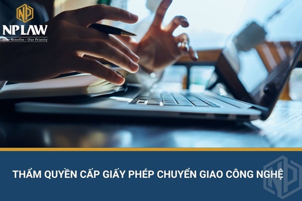 Thẩm quyền cấp giấy phép chuyển giao công nghệ