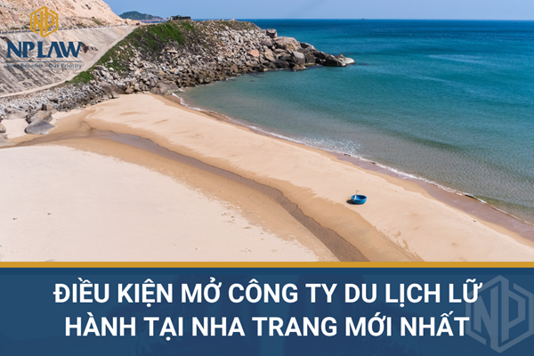 Điều kiện mở công ty du lịch lữ hành tại nha trang mới nhất