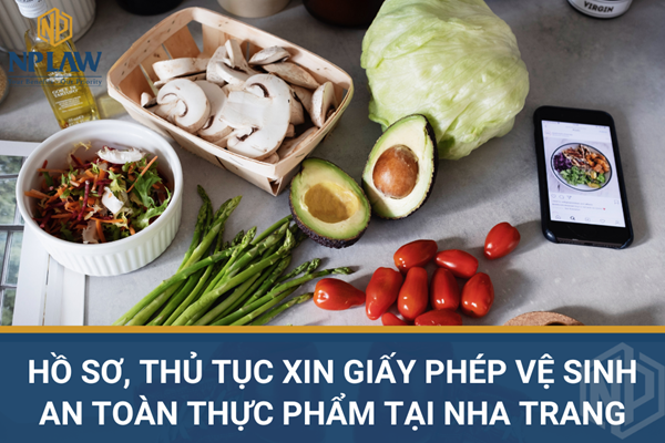 Hồ sơ, thủ tục xin giấy phép vệ sinh an toàn thực phẩm tại nha trang