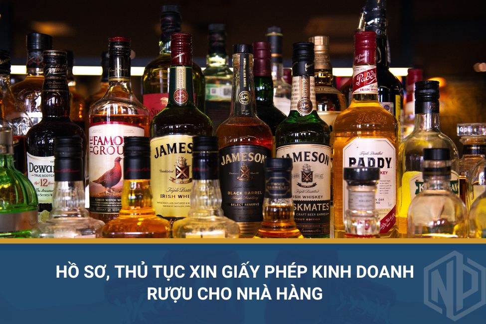 Hồ sơ, thủ tục xin giấy phép kinh doanh rượu cho nhà hàng