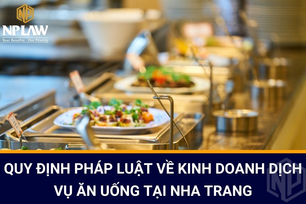 Quy định pháp luật về kinh doanh dịch vụ ăn uống tại Nha Trang