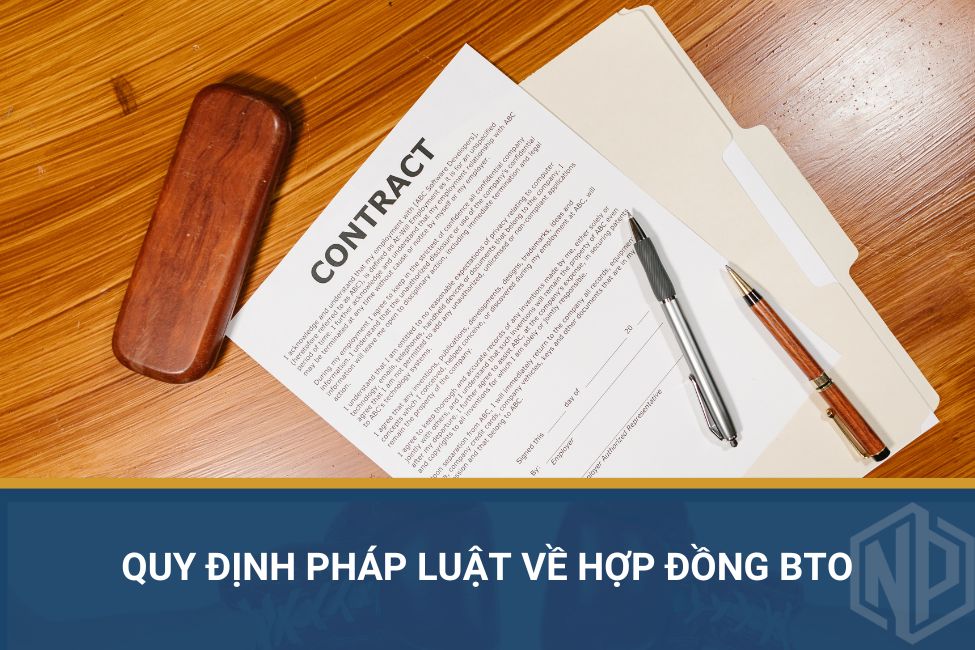 Quy định pháp luật về hợp đồng BTO